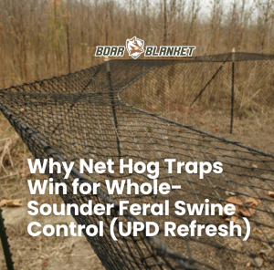 Boar Blanket logo above a long chain-link hog trap in a forested field; article about net hog traps.